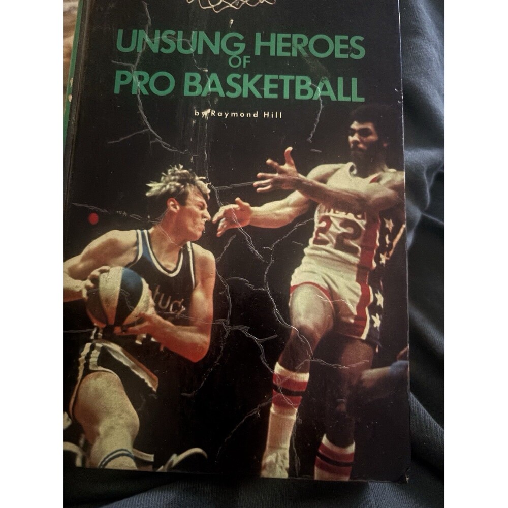 Unsung Heroes of Pro Basketball by Raymond Hill Hardcover English